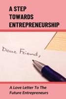 A Step Towards Entrepreneurship