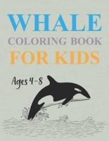 Whales Coloring Book For Kids Ages 4-8: Whale Activity Coloring Book For Kids
