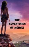 The Adventures of Mowgli: One of the most influential classic adventure stories in world literature