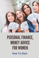 Personal Finance, Money Advice For Women