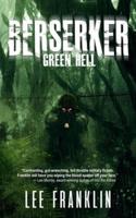 Berserker - Green Hell