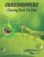 Grasshoppers Coloring Book For Kids:  Grasshoppers Coloring Book for Kids . 37 Grasshoppers design All Kids