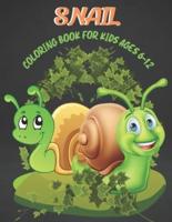 Snail Coloring Book for Kids Ages 6-12:  Lovely snail coloring pages for boys and girls. 40 snail Design.