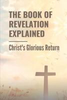 The Book Of Revelation Explained