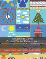 12 Corner to Corner Crochet Blanket Patterns Vol. 1