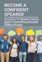 Become A Confident Speaker