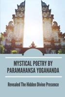 Mystical Poetry By Paramahansa Yogananda