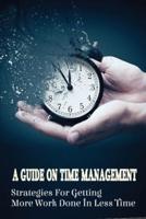 A Guide On Time Management