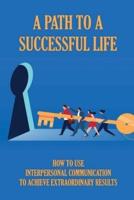 A Path To A Successful Life