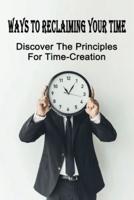 Ways To Reclaiming Your Time