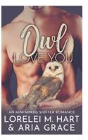 Owl Love You: An M/M Mpreg Shifter Romance