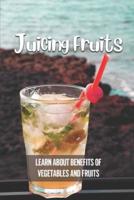 Juicing Fruits