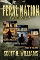 Feral Nation Series: Books 1-3: Infiltration - Insurrection - Tribulation