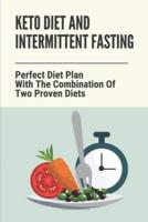 Keto Diet And Intermittent Fasting