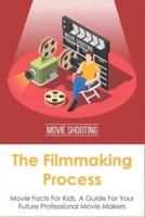 The Filmmaking Process