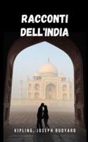 Racconti dell'India: Una storia che vi farà viaggiare attraverso l'India attraverso una lettura coinvolgente ricca di emozione e intrigo