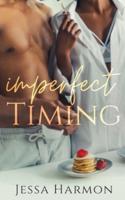Imperfect Timing: Second Chance Romance