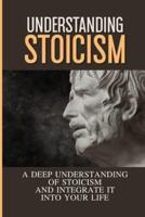Understanding Stoicism