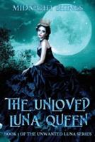 The Unloved Luna Queen