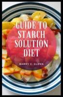 Guide to Starch Solution Diet