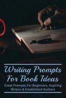 Writing Prompts For Book Ideas