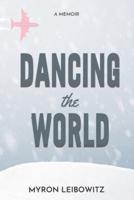 Dancing The World