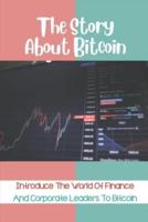The Story About Bitcoin