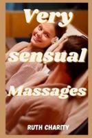 Very sensual massages: intimate confessions, erotic stories, sex between adults, love, dating, passion, sensuality