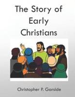 The Story of Early Christians