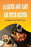 115 Quick And Easy Air Fryer Recipes