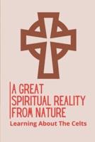 A Great Spiritual Reality From Nature