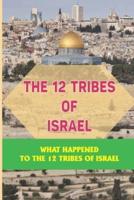 The 12 Tribes Of Israel