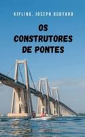 Os construtores de pontes: Uma história de ficção histórica que vai te pegar