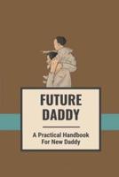 Future Daddy