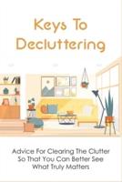 Keys To Decluttering