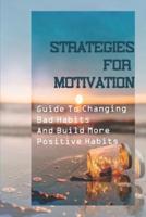 Strategies For Motivation
