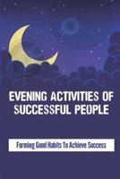 Evening Activities Of Successful People