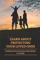 Learn About Protecting Your Loved Ones