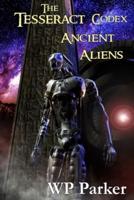 The Tesseract Codex: Ancient Aliens