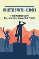 Holistic Success Mindset