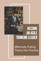 Become An Agile Thinking Leader