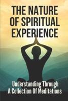 The Nature Of Spiritual Experience