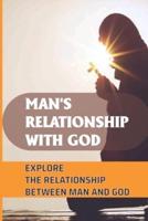 Man's Relationship With God