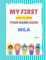 My First Learn-To-Write Your Name Book: Mila