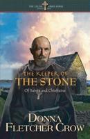The Keeper of the Stone: Of Saints and Chieftains