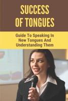 Success Of Tongues