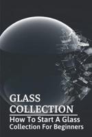 Glass Collection