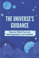 The Universe's Guidance