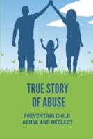 True Story Of Abuse
