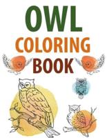 Owl Coloring Book: Owl Coloring Book For Kids